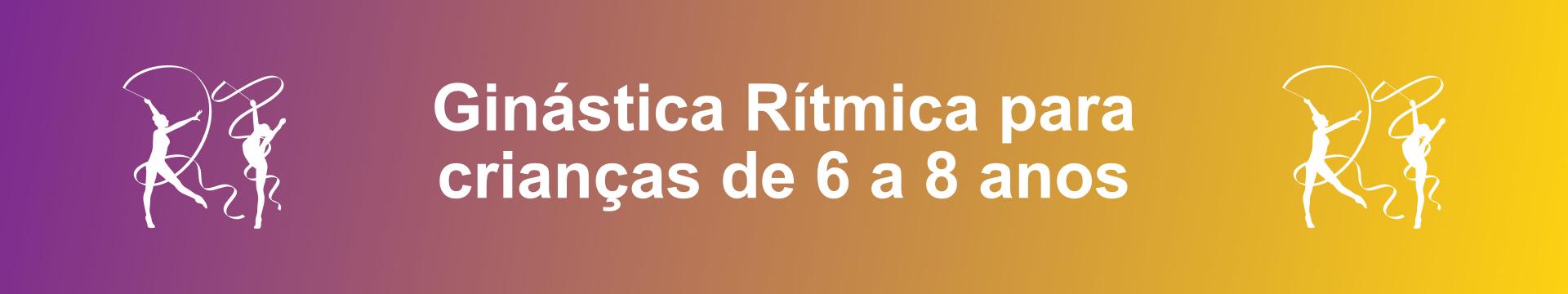 Arte com o texto: Ginástica rítmica para crianças de 6 a 8 anos